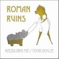 ROMAN RUINS / RELEASING ME