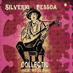 SILVERIO PESSOA / シルヴェリオ・ペッソーア / COLLECTIU ENCONTROS OCCITANS