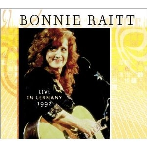 BONNIE RAITT / ボニー・レイット / LIVE IN GERMANY 1992