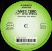 JAMES CURD FEAT DEVIN BYRNES   / OPEN UP YOUR MIND