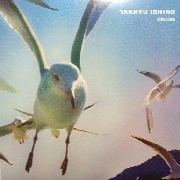 TAKKYU ISHINO / 石野卓球 / CRUISE