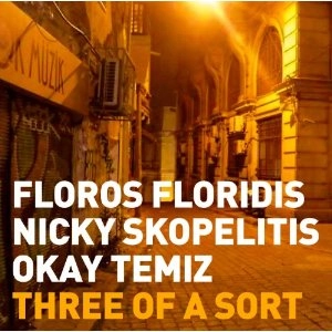 FLOROS FLORIDIS  / THREE OF A SORT