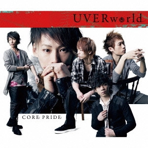 UVERworld / CORE PRIDE(初回) / CORE PRIDE
