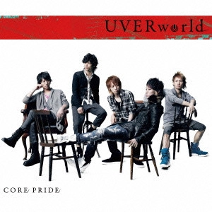 UVERworld / CORE PRIDE