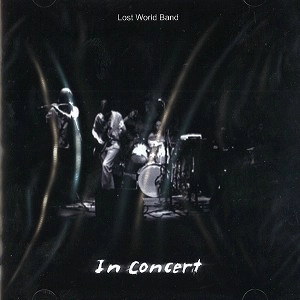 LOST WORLD / ロスト・ワールド / IN CONCERT