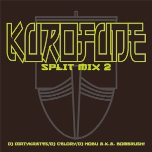 DJ DIRTY KRATES aka ZEEBRA / DJ CELORY aka MR.BEATS / DJ NOBU aka BOMBRUSH! / ＫＵＲＯＦＵＮＥ　ＳＰＲＩＴ　ＭＩＸ２