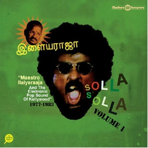 ILAIYARAAJA / イライヤラージャ / SOLLA SOLLA VOLUME 1