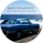JACEK SIENKIEWICZ / ON THE ROAD AGAIN