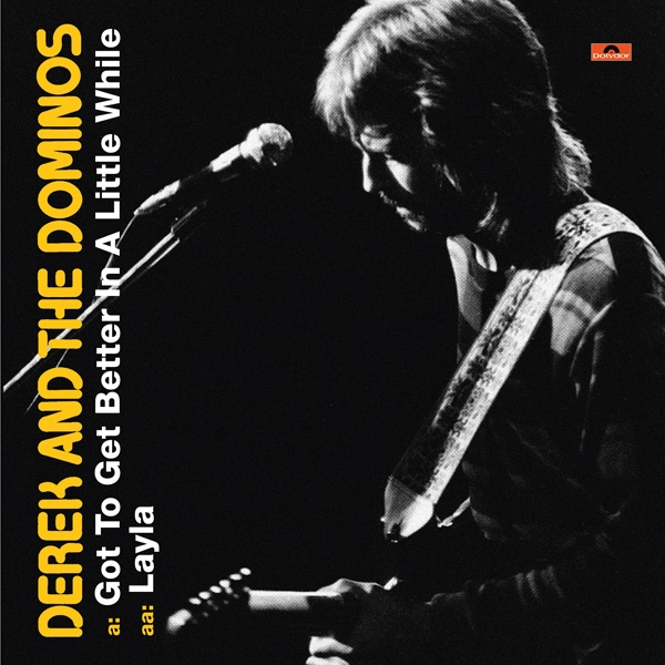 DEREK AND THE DOMINOS / デレク・アンド・ドミノス / GOT TO GET BETTER IN A LITTLE WHILE / LAYR