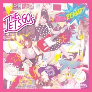 THE LET'S GO'S / ザ・レッツゴーズ / ＲＥＡＭＰ！