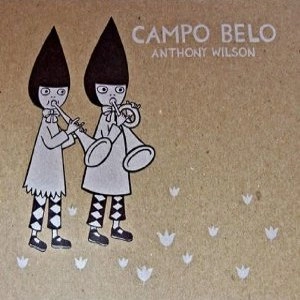 ANTHONY WILSON / アンソニー・ウィルソン / CAMPO BELO