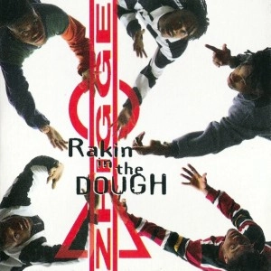 ZHIGGE / RAKIN' IN THE DOUGH