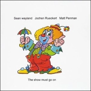 SEAN WAYLAND / ショーン・ウェイランド / THE SHOW MUST GO ON