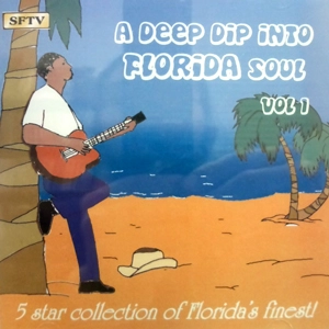 V.A. (A DEEP DIP INTO) / DEEP DIP INTO FLORIDA SOUL VOL.1