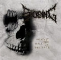 SICKENING / シッケニング / AGAINST THE WALL OF PRETENCE