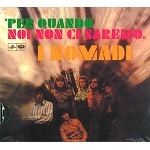 I NOMADI / イ・ノマディ / PER QUANDO NOI NON CI SAREMO