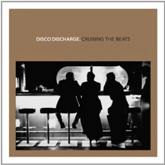 V.A. (DISCO DISCHARGE) / ディスコ・ディスチャージ / DISCO DISCHARGE: CRUISING THE BEATS