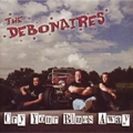 DEBONAIRES (UK) / CRY YOUR BLUES AWAY