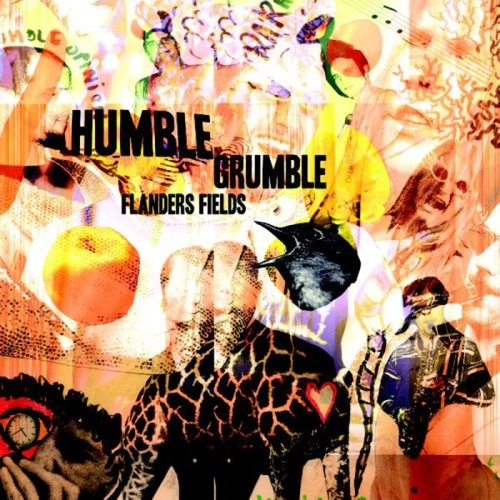 HUMBLE GRUMBLE / FLANDERS FIELDS