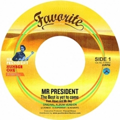 MR PRESIDENT (FRANCE) / ミスター・プレジデント / BEST IS YET TO COME + B-BOYS MIX