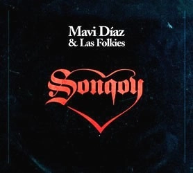 MAVI DIAZ & LAS FOLKIES / マビ・ディアス&ラス・フォルキエス / SONQOY