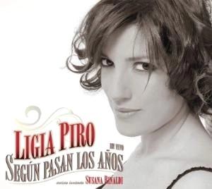 LIGIA PIRO / リヒア・ピロ / SEGUN PASAN LOS ANOS