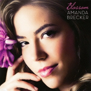 AMANDA BRECKER / アマンダ・ブレッカー / ブロッサム / Blossom