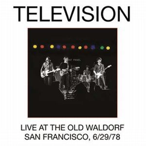 TELEVISION / テレヴィジョン / LIVE AT THE OLD WALDORF (SAN FRANCISCO 6/2