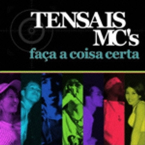 TENSAIS MC'S / テンサイスMC'S / FACA A COISA