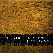 FRANKI JUNCAJ AKA DJ 3000  / INVISIBLE MOODS