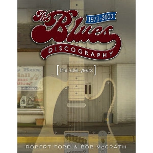 BLUES DISCOGRAPHY / BLUES DISCOGRAPHY 1971-2000