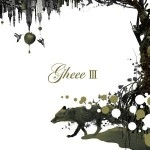 GHEEE / ギー / Ⅲ（スリー）