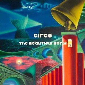 CIRCE / キルケ / The Beautiful world