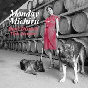 MONDAY MICHIRU / Monday満ちる / Don't Disturb This Groove