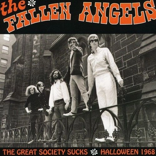 FALLEN ANGELS (60'S US GARAGE/PSYCHE) / THE GREAT SOCIETY SUCKS - HALLOWEEN (CD)