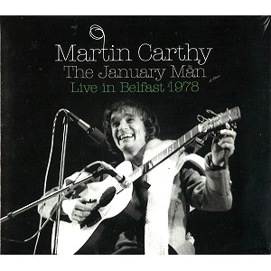 MARTIN CARTHY / マーティン・カーシー / THE JONUARY MAN LIVE IN BELFAST 1978