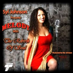 MELODY & SYL JOHNSON'S OLD SOUL BAND / メロディ & シル・ジョンソンズ・オールド・ソウル・バンド / REBIRTH OF SOUL