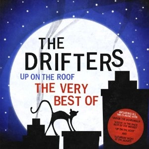 DRIFTERS / ドリフターズ / UP ON THE ROOF:THE VERY BEST OF DRIFTERS