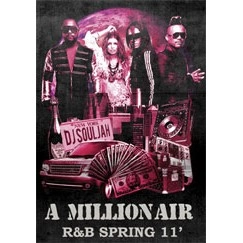 DJ SOULJAH / ＭＩＬＬＩＯＮ　ＡＩＲ　Ｒ＆ＢSPRING 11'