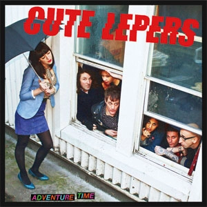 CUTE LEPERS / キュート・リーパーズ / ADVENTURE TIME