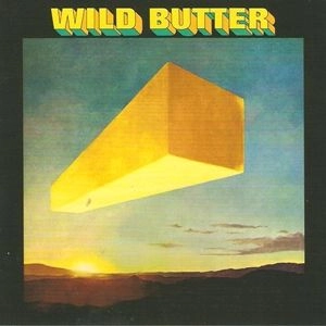 WILD BUTTER / WILD BUTTER