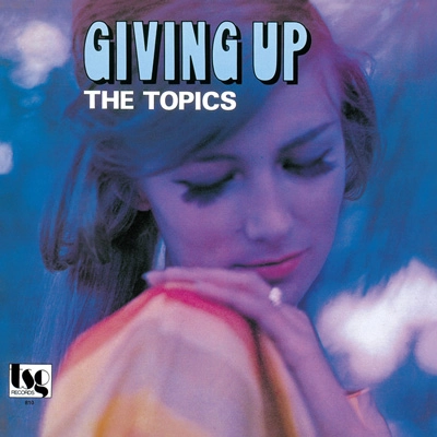 TOPICS / トピックス / ギヴィング･アップ＋10（紙ジャケ） / GIVING UP