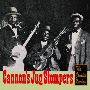CANNON'S JUG STOMPERS / キャノンズ・ガス・ストンパーズ / コンプリート･レコーディングス