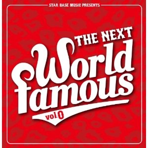 V.A. (NEXT WORLD FAMOUS) / スターベースミュージックプレゼンツ：ザ･