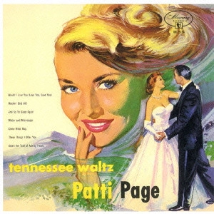 PATTI PAGE / パティ・ペイジ / Tennessee Waltz / テネシー・ワルツ+10