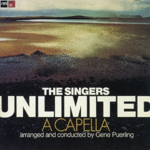 SINGERS UNLIMITED / シンガーズ・アンリミテッド / A CAPELLA / ア・カペラ