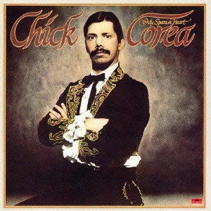 CHICK COREA / チック・コリア / My Spanish Heart / マイ・スパニッシュ・ハート