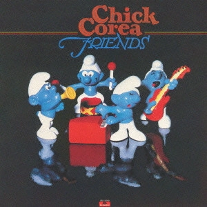 CHICK COREA / チック・コリア / Friends / フレンズ