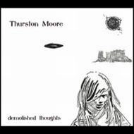 THURSTON MOORE / サーストン・ムーア / デモリッシュド・ソウツ