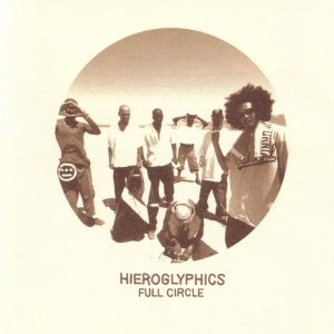 HIEROGLYPHICS / ハイエログリフィクス / FULL CIRCLE